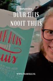 Boekreview Duur Huis Nooit Thuis Persoonlijke Financien Financien Budgettering Financien