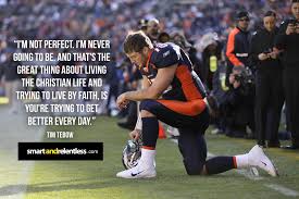 Can this team under current ownership compete for a championship in the next five years? 20 Inspiring Tim Tebow Quotes On Faith Success And Perseverance Faith Business Knowledge