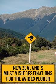 Must Visit Destinations In New Zealand For The Avid Explorer New Zealand Holidays New Zealand Nz Travel