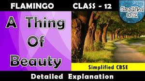 A Thing Of Beauty Class 12 Flamingo Line By Line Explanation Youtube