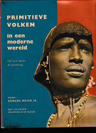 Primitieve volken in een moderne wereld. Het leven buiten de… tweedehands  kopen