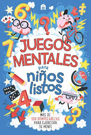 Estos juegos mentales mejoran la circulación de sangre hacia tu cerebro, agilizan la mente y reducen los efectos del envejecimiento. Juegos Mentales Para Ninos Listos Gareth Moore Casa Del Libro