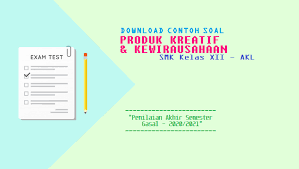 Soal dan jawaban pas pkk kelas 12 smk. Download Soal Pas Gasal Pkk Smk Kelas Xii Akl Tahun 2020 2021