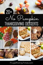 We did not find results for: 20 Absolutely Delicious Non Pumpkin Thanksgiving Desserts Treats Frugal Family Times