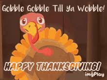 Maybe you would like to learn more about one of these? Gobble Till You Wobble Gifs Tenor