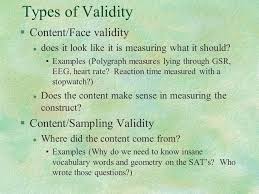 On the other hand, face validity is considered the weakest type of validity because it is subjective and based on judgement. Measurement In Psychology Validity Lawrence R Gordon Psychology Research Methods I Ppt Download
