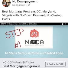 Maybe you would like to learn more about one of these? No Down Payment L L C Naca Program Mortgage In Dc Md Va Economic Justice Through Home Ownership Home Of The No Down Payment Below Market Interest Rate No Closing Costs No