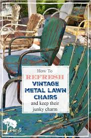 How To Refresh Vintage Metal Lawn Chairs And Keep Their Charm In 2020 Metal Lawn Chairs Vintage Metal Chairs Lawn Chairs