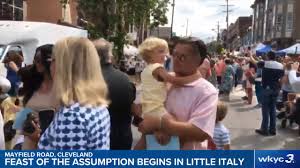 Cleveland — the feast of the assumption is returning to little italy. Little Italy S Feast Of The Assumption Takes Place This Weekend Wkyc Com
