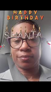 Happy birthday shanta #shanta@Shanta Brown