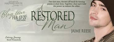 Exclusive Excerpt and Giveaway: A Restored Man by Jaime Reese
