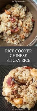 Rice Cooker Chinese Sticky Rice A Day In The Kitchen Recipe Chinese Sticky Rice Sticky Rice Rice Cooker Recipes