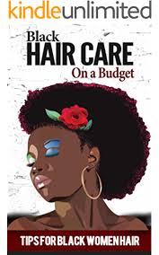 Hair care targeted toward black women tends to contain chemicals tied to greater risks of cancer, asthma, and hormone imbalance. Black Hair Care For Beginners Tips For Black Women Hair Natural Hair Curly Hair Black Hair Care Black Hair Growth Black Hair Secrets Book 1 Kindle