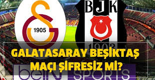 Peki, iki takım arasındaki ezeli rekabette son durum nasıl? Galatasaray Besiktas Maci Sifresiz Mi Super Lig Gs Bjk Maci Bein Sport Ta Sifresiz Mi Yayinlanacak Takvim