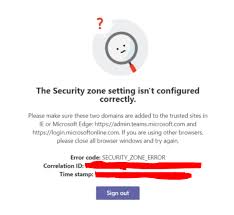 Teams is now part of the office 365. Fix Microsoft Teams Admin Center Error The Security Zone Setting Isn T Configured Correctly Code2care