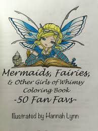 I love hannah lynn's coloring books and look forward to each new installment. Mermaids Fairies Other Girls Of Whimsy Chronically Batgirl Colours