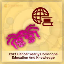 Read your sign's monthly horoscope. 2021 Cancer Yearly Education And Knowledge Horoscope Predictions