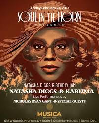 Soul in the Horn Natasha Diggs Birthday w/ Karizma at Musica Club NYC, New  York City