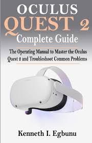 In this video, i will be showing you how you can reset your oculus pin code if you forgot it. Oculus Quest 2 Complete Guide The Operating Manual To Master The Oculus Quest 2 And Troubleshoot Common Problems Egbunu Kenneth I 9798559347592 Amazon Com Books