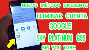 You can also visit a manuals library or search online auction sites to fin. Sky Devices Platinum G55 Remove Frp Apk 2019 Updated November 2021