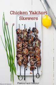 Easy Japanese Chicken Yakitori Skewers Flavour And Savour Recipe Japanese Food Traditional Yakitori Skewers Japanese Chicken