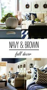 Fall Decor In Navy And Blue Brown And Blue Living Room Blue Living Room Brown Home Decor