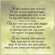 Ik Ben Meestal Zeer Tolerant Maar Als Jij Mij Echt Boos Krijgt Nou Berg Jij Je Dan Maar J W Motiverende Woorden Inspirerende Citaten Woorden