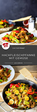 Hackfleisch Gemuse Pfanne Salala De Rezept In 2020 Hackfleisch Gemuse Pfanne Rezepte Einfache Gerichte