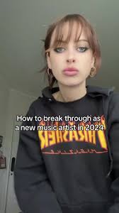 Secrets to Break Through as a New Music Artist in 2024