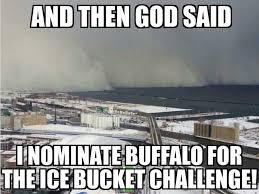 Snow Meme Okay Okay My Last Buffalo Snow Post Imgur Funny Pictures Ice Bucket Challenge Funny Photos