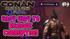 Maybe you would like to learn more about one of these? The Easy Way To Lose Corruption Conan Exiles Ps4 Youtube