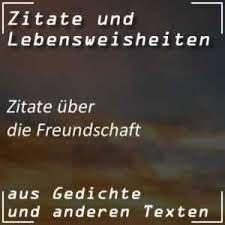 Zitate Freundschaft Freundschaft Zitate