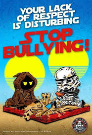 Anti Bullying Star Wars Poster By Juan Jose Matamoros Tb 22236 Of Ecuador Outpost 501st Legion Anti Bullying Star Wars Poster Star Wars Art