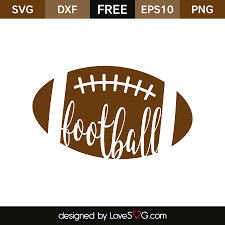 Download Clip Art Football Cut Files Football Svg Football Love Svg Svg Files Silhouette Files Football Love Svg Cricut Files Art Collectibles
