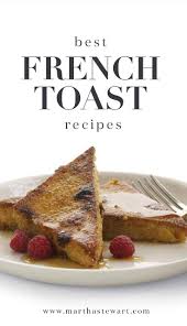 19 Of Our Favorite French Toast Recipes French Toast Recipe Best French Toast Savoury French Toast