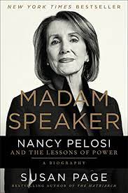Pelosi was born nancy d'alesandro on march 26, 1940, in baltimore, maryland. Madam Speaker Nancy Pelosi And The Lessons Of Power English Edition Ebook Page Susan Amazon De Kindle Shop