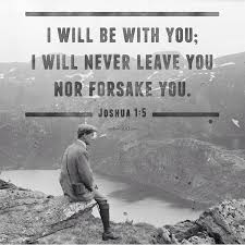 He will not leave you or forsake you. then moses summoned joshua and said to him in the sight of all israel, be strong and courageous, for you shall go with this. I Will Never Leave You Nor Forsake You The Name Of The Lord Is A Strong Tower