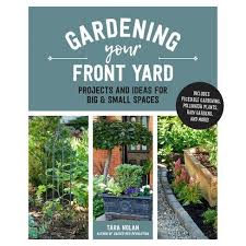 Repeat that planting along the entry walkway, about halfway between the roadway and the house, and then again near the house. Gardening Your Front Yard By Tara Nolan Hardcover Target