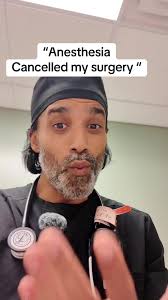 Understanding Why An Anesthesiologist Cancels Surgery