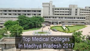 Top Medical Colleges In Madhya Pradesh 2017 List Rating Jipmer mbbs for selecting students for admission. top medical colleges in madhya pradesh