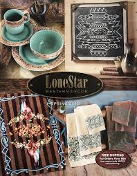 Your free catalog arrives when our newest issue is printed. Lonestar Home Decor