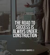 45 Business Success Quotes To Inspire Success In Your Life Business Quotes And Inspirations Business Inspiration Quotes Success Quotes Inspirational Quotes