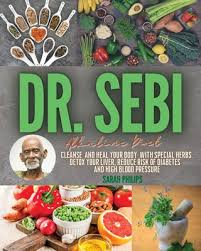 Dr sebi alkaline diet recipes. Dr Sebi Alkaline Diet Cleanse And Heal Your Body With Special Herbs Detox Your Liver Reduce Risk Of Diabetes And High Blood Pressure Brookline Booksmith