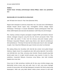 Lebih jauh, apabila bangsa indonesia tidak berdisiplin dalam segala segi kehidupan akan mengakibatkan. Bahasa Melayu Dalam Era Globalisasi