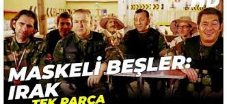Maskeli Besler Irak Hd Izle Canli Tv Izle