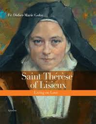 Saint Therese of Lisieux: Living