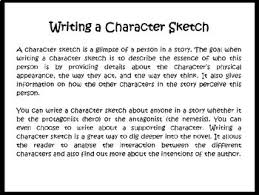 When analyzing characters, you should evaluate how an author. Writing A Character Sketch Examples 6 Necessary Parts To A Character Sketch