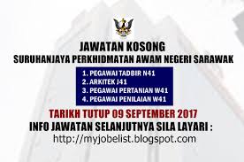 Sila semak tarikh tutup dan cara mohon terlebih dahulu. Jawatan Kosong Di Suruhanjaya Perkhidmatan Awam Negeri Sarawak 09 September 2017