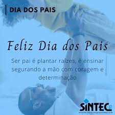 In the united states, father's day was founded by sonora smart dodd, and celebrated on the third sunday of june for the first time in 1910. Feliz Dia Dos Pais Sintec Rs
