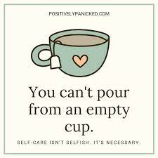 Also It S Ok To Be Selfish Sometimes Inspirational Words Empty Cup Inspirational Quotes